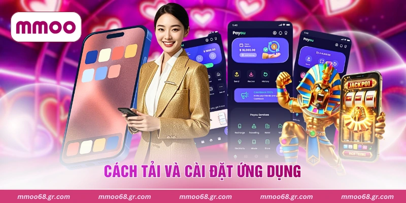 Cách tải và cài đặt ứng dụng