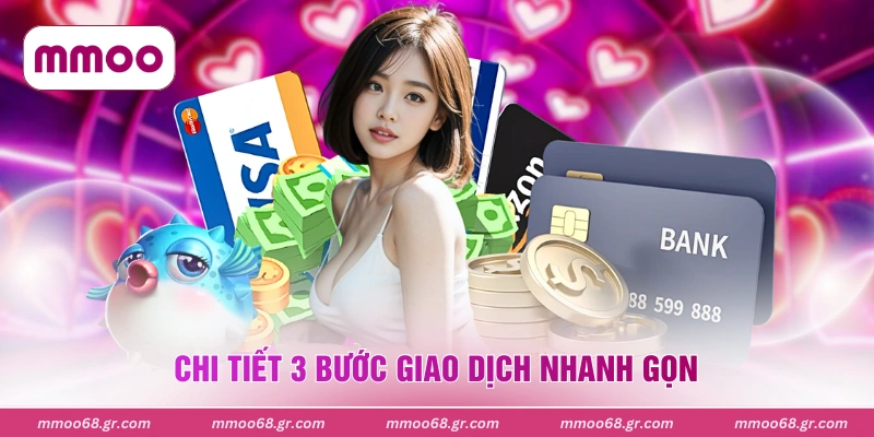 Chi tiết 3 bước giao dịch nhanh gọn