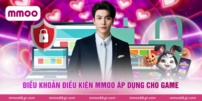 Điều khoản điều kiện MMOO áp dụng cho game